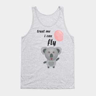 Trust me i can fly kwala character Tank Top